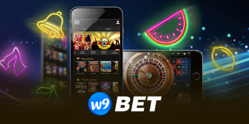 Lợi ích khi sử dụng app W9bet