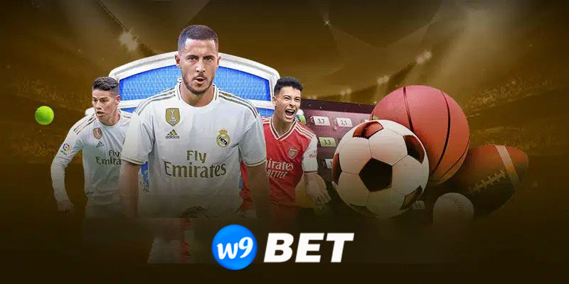 Thể thao W9bet | Nơi Đam Mê Thể Thao Và Cá Cược Thăng Hoa!